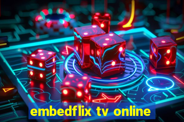 embedflix tv online